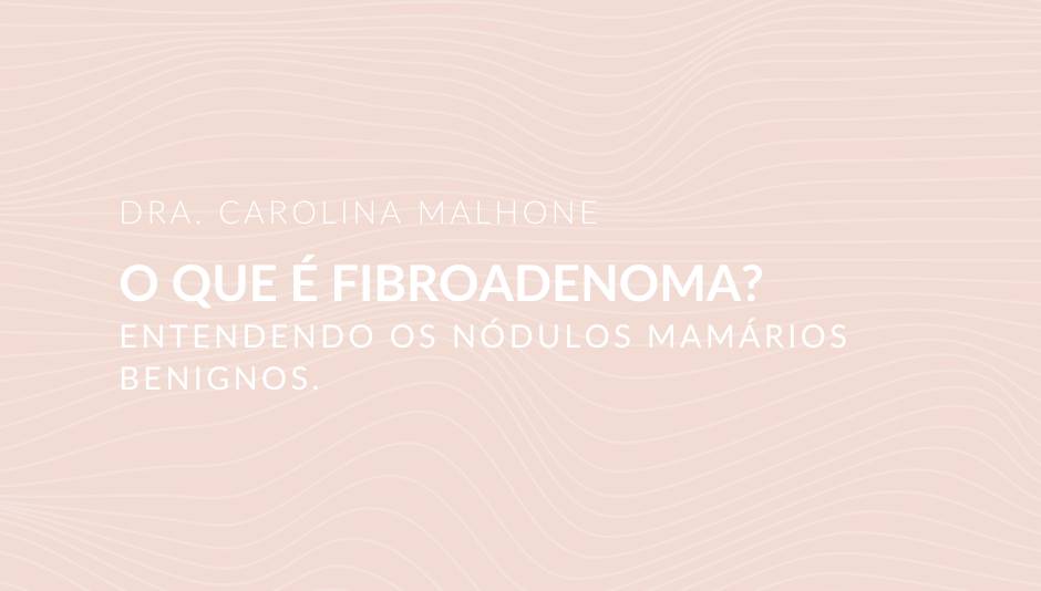 Fibroadenoma
